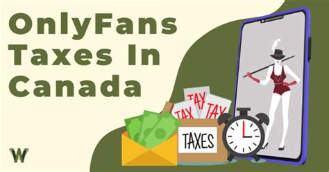 OnlyFans Taxes In Canada 2024: A Complete Guide